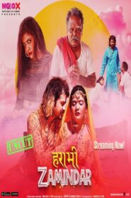 Harami Zamindaar 2023 Hindi Season 01 [ Episodes 04 Added] MoodX Series 720p HDRip