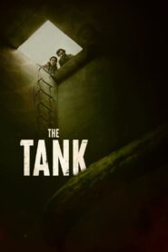 The Tank (2023)  1080p 720p 480p google drive Full movie Download and watch Online