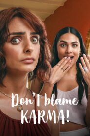 Don’t Blame Karma! (2022)  1080p 720p 480p google drive Full movie Download and watch Online