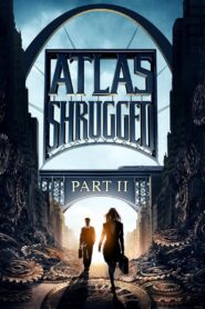 Atlas Shrugged: Part II (2012)  1080p 720p 480p google drive Full movie Download