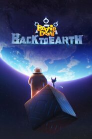 Boonie Bears: Back to Earth (2022)  1080p 720p 480p google drive Full movie Download and watch Online