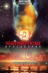 Registros Fatais 3: Apocalypse (2012)  1080p 720p 480p google drive Full movie Download