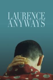 Laurence Anyways (2012)  1080p 720p 480p google drive Full movie Download