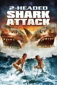 2-Headed Shark Attack (2012)  1080p 720p 480p google drive Full movie Download