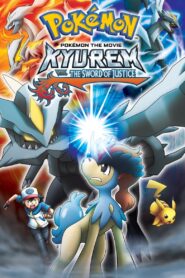 Pokémon the Movie: Kyurem vs. the Sword of Justice (2012)  1080p 720p 480p google drive Full movie Download