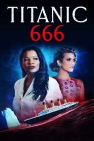 Titanic 666 (2022)  1080p 720p 480p google drive Full movie Download and watch Online