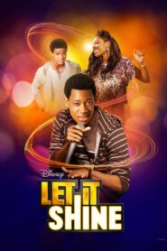 Let It Shine (2012)  1080p 720p 480p google drive Full movie Download