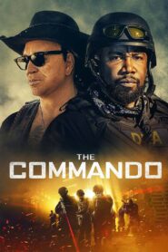 The Commando (2022)  1080p 720p 480p google drive Full movie Download and watch Online