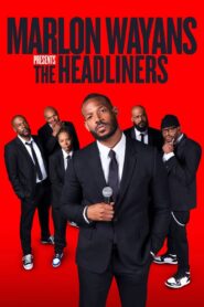 Marlon Wayans Presents: The Headliners (2022)  1080p 720p 480p google drive Full movie Download and watch Online