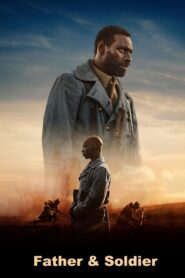 Father & Soldier (2023)  1080p 720p 480p google drive Full movie Download and watch Online