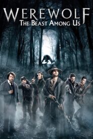 Werewolf: The Beast Among Us (2012)  1080p 720p 480p google drive Full movie Download