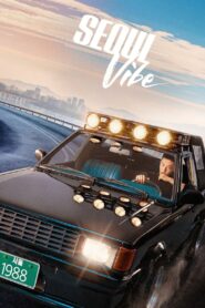Seoul Vibe (2022)  1080p 720p 480p google drive Full movie Download and watch Online