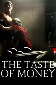 The Taste of Money (2012)  1080p 720p 480p google drive Full movie Download