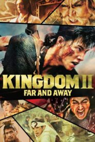 Kingdom 2: Far and Away (2022)  1080p 720p 480p google drive Full movie Download and watch Online