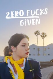 Zero Fucks Given (2022)  1080p 720p 480p google drive Full movie Download and watch Online