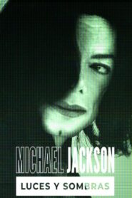 Michael Jackson: Luces y sombras (2023)  1080p 720p 480p google drive Full movie Download and watch Online