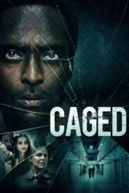 Caged (2021)  1080p 720p 480p google drive Full movie Download and watch Online