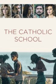 The Catholic School (2021)  1080p 720p 480p google drive Full movie Download and watch Online