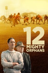 12 Mighty Orphans (2021)  1080p 720p 480p google drive Full movie Download and watch Online