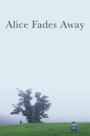 Alice Fades Away (2021)  1080p 720p 480p google drive Full movie Download and watch Online