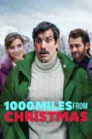 1000 Miles From Christmas (2021)  1080p 720p 480p google drive Full movie Download and watch Online