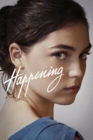 Happening (2021)  1080p 720p 480p google drive Full movie Download and watch Online