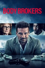 Body Brokers (2021)  1080p 720p 480p google drive Full movie Download and watch Online