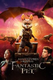 Adventures of Rufus: The Fantastic Pet (2021)  1080p 720p 480p google drive Full movie Download and watch Online