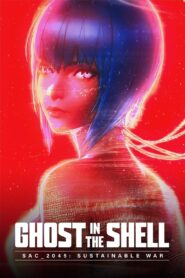 Ghost in the Shell: SAC_2045 Sustainable War (2021)  1080p 720p 480p google drive Full movie Download and watch Online