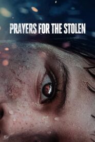 Prayers for the Stolen (2021)  1080p 720p 480p google drive Full movie Download and watch Online