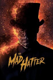 The Mad Hatter (2021)  1080p 720p 480p google drive Full movie Download and watch Online