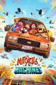 The Mitchells vs. the Machines (2021)  1080p 720p 480p google drive Full movie Download and watch Online