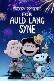 Snoopy Presents: For Auld Lang Syne (2021)  1080p 720p 480p google drive Full movie Download and watch Online