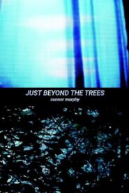 Just Beyond the Trees (2021)  1080p 720p 480p google drive Full movie Download and watch Online