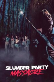 Slumber Party Massacre (2021)  1080p 720p 480p google drive Full movie Download and watch Online
