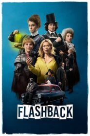 Flashback (2021)  1080p 720p 480p google drive Full movie Download and watch Online
