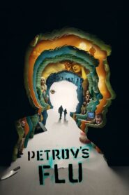 Petrov’s Flu (2021)  1080p 720p 480p google drive Full movie Download and watch Online