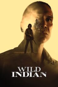 Wild Indian (2021)  1080p 720p 480p google drive Full movie Download and watch Online