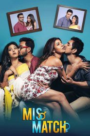 Mismatch (2018) Bangla S01-S03 Free Download
