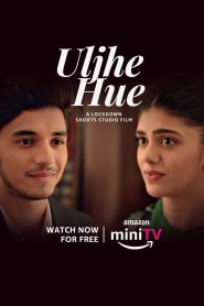 Uljhe Hue (2022) Hindi 1080p 720p 480p google drive Full movie Download and watch Online
