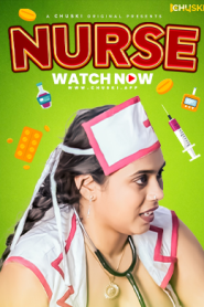 Nurse (2024) UNRATED 720p HEVC HDRip Chuski Short Film x265 AAC [200MB]