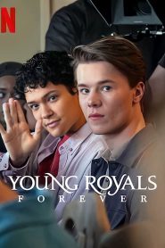 Young Royals Forever (2024) Dual/Multi Audio [Hindi ORG, ENG & Swedish] WEB-DL 480p, 720p & 1080p | GDRive