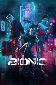 Bionic – Netflix Original (2024) WEB-DL Dual Audio {Hindi-English} 480p [400MB] | 720p [1GB]