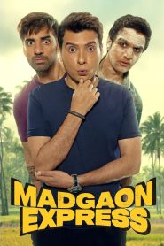 Madgaon Express 2024 Hindi Movie 720p WEB-DL 1Click Download